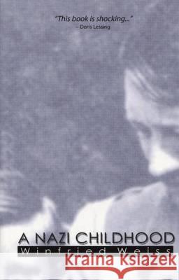 A Nazi Childhood, a Weiss, Winnfried 9780889627277 Mosaic Press (NY) - książka