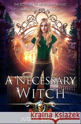 A Necessary Witch: An Urban Fantasy Action Adventure Martha Carr Michael Anderle 9781642023664 Lmbpn Publishing - książka