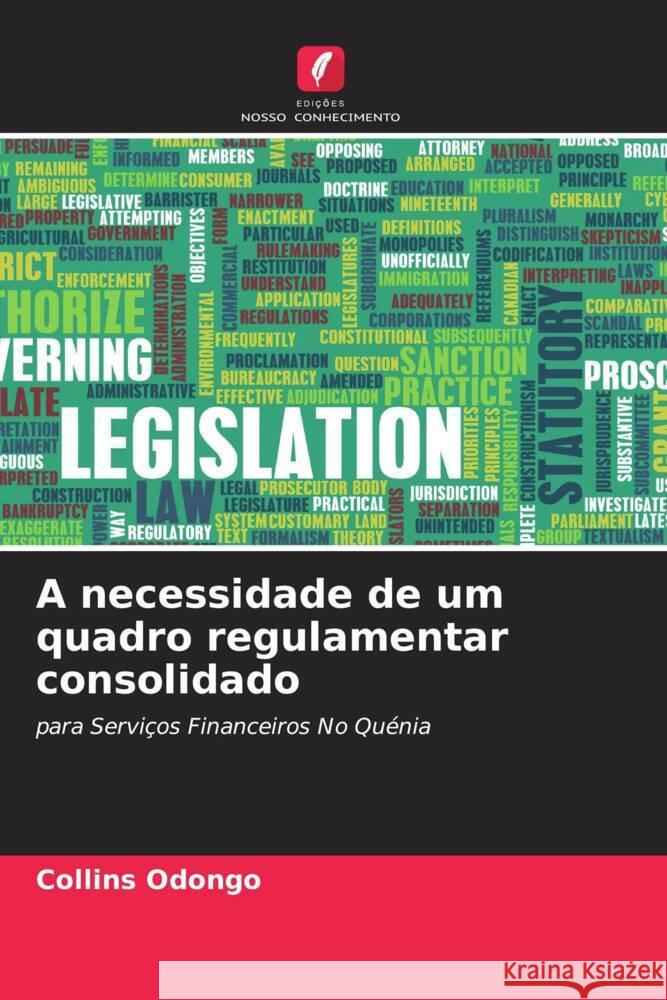 A necessidade de um quadro regulamentar consolidado Collins Odongo 9786207408481 Edicoes Nosso Conhecimento - książka