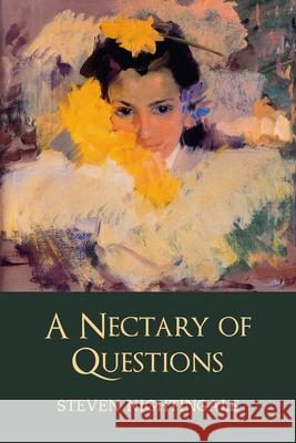 A Nectary of Questions Steven Nightingale 9781778490743 Guernica Editions - książka