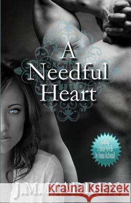 A Needful Heart Jm Madden 9781481817134 Createspace - książka