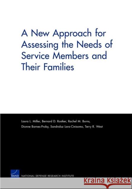 A New Approach for Assessing the Needs of Service Members and Their Families Laura L. Miller Bernard D. Rostker Rachel M. Burns 9780833058744 RAND Corporation - książka