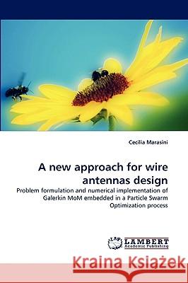 A New Approach for Wire Antennas Design  9783838341538 LAP Lambert Academic Publishing AG & Co KG - książka