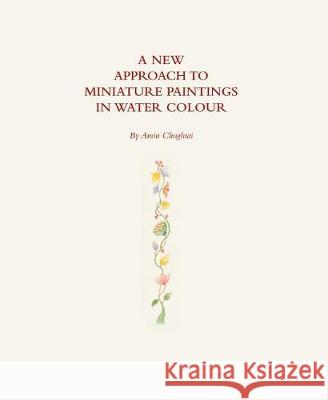 A New Approach To Miniature Paintings In Watercolour Amin Chughtai 9781786932921 Austin Macauley Publishers - książka