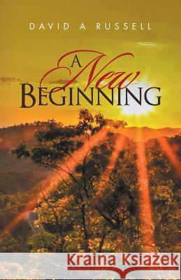 A New Beginning David a Russell 9781489713957 Liferich - książka