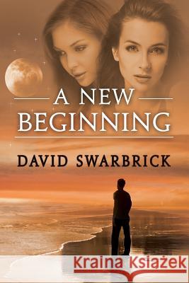 A New Beginning David Swarbrick 9781590954645 Totalrecall Publications - książka