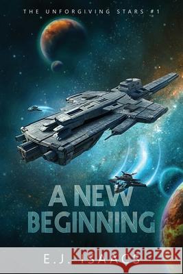A New Beginning E. J. Isaacs 9781960247476 Space Wizard Science Fantasy - książka