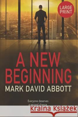 A New Beginning: John Hayes #3 Mark David Abbott 9781095845950 Independently Published - książka