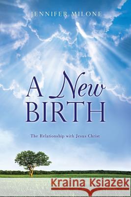 A New Birth Jennifer Milone 9781498478885 Xulon Press - książka