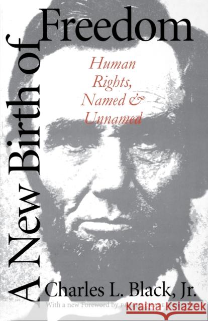 A New Birth of Freedom: Human Rights, Named and Unnamed Charles L. Black 9780300077346 Yale University Press - książka