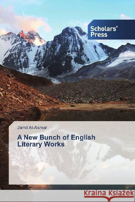 A New Bunch of English Literary Works Al-Asmar, Jamil 9783639667943 Scholar's Press - książka