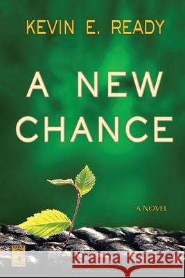 A New Chance Kevin E. Ready 9780943039558 Saint Gaudens Inc. - książka