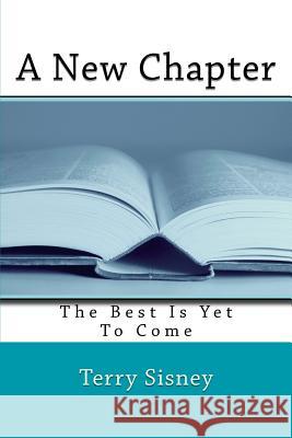 A New Chapter Terry W. Sisney 9781548510329 Createspace Independent Publishing Platform - książka