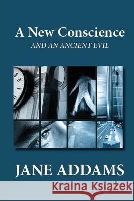 A New Conscience and an Ancient Evil Jane Addams 9781481253659 Createspace - książka