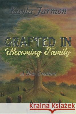 A New Creation Ryan Jarmon Sarah Jarmon Ann Clapp 9781948706070 Tamarisk Tree Publishing House - książka