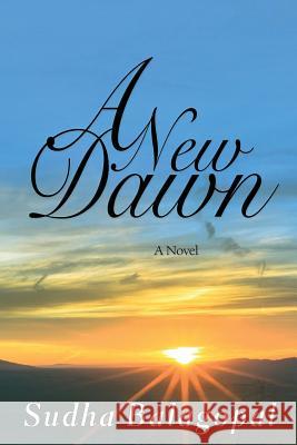 A New Dawn Sudha Balagopal 9781941087305 Laurel Highlands Publishing - książka