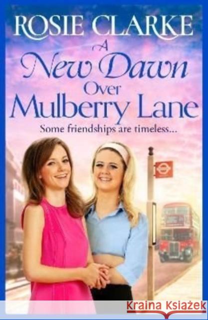 A New Dawn Over Mulberry Lane Rosie Clarke 9781801622431 Boldwood Books Ltd - książka