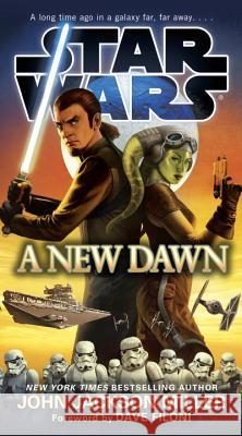 A New Dawn: Star Wars John Jackson Miller Dave Filoni 9780553391473 Lucas Books - książka