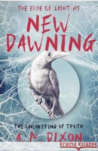 A New Dawning A.M. Dixon 9781990035197 OneTree House Ltd - książka