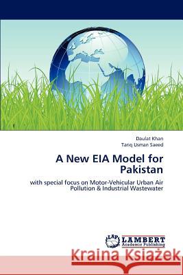 A New EIA Model for Pakistan Khan Daulat, Saeed Tariq Usman 9783659268168 LAP Lambert Academic Publishing - książka