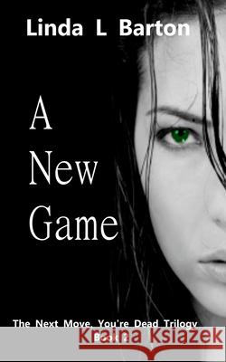 A New Game Linda L. Barton 9781490499062 Createspace Independent Publishing Platform - książka