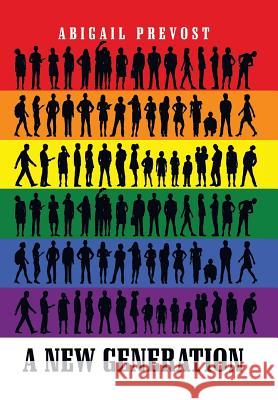 A New Generation Abigail Prevost 9781796025187 Xlibris Us - książka