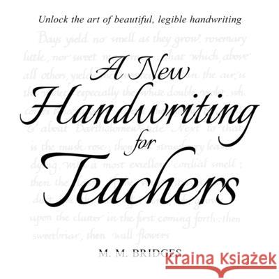 A New Handwriting for Teachers M. M. Bridges 9781761830181 Living Book Press - książka