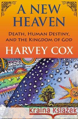 A New Heaven Harvey Cox 9781626985322 Orbis Books - książka