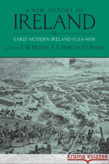A New History of Ireland: Volume III: Early Modern Ireland 1534-1691 Moody, T. W. 9780199562527  - książka