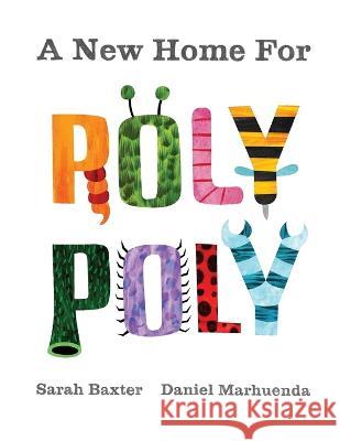 A New Home For Roly Poly Sarah Baxter Daniel Marhuenda 9781088073971 Unicorn Corner - książka