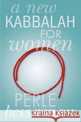 A New Kabbalah for Women Perle Besserman 9781403971333 Palgrave MacMillan - książka