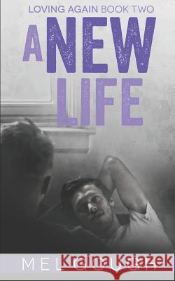 A New Life Mel Gough 9781791792350 Independently Published - książka