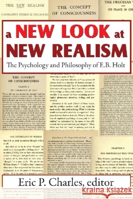 A New Look at New Realism: The Psychology and Philosophy of E. B. Holt Charles, Eric 9781412842426 Not Avail - książka