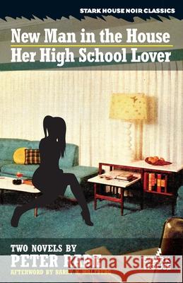 A New Man in the House / Her High-School Lover Peter Rabe Barry N. Malzberg 9781944520786 Stark House Press - książka