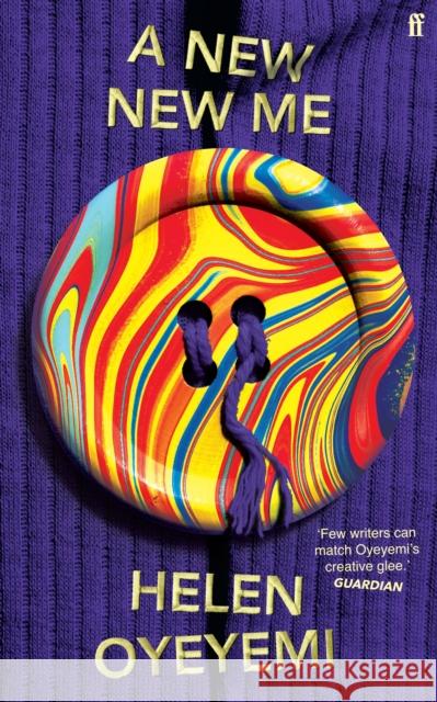 A New New Me Helen Oyeyemi 9780571387526 Faber & Faber - książka