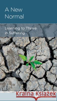 A New Normal: Learning to Thrive in Suffering Rebecca Olson 9781645070214 New Growth Press - książka