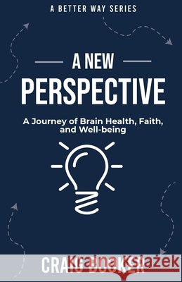 A New Perspective Booker, Craig 9798998975714 Booker & Co, LLC - książka