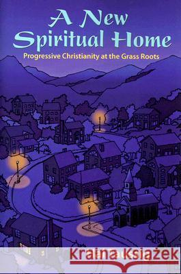 A New Spiritual Home Hal Taussig 9780944344712 Polebridge Press - książka
