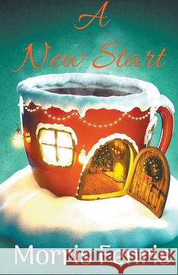 A New Start Morris Fenris 9798201319014 Changing Culture Publications (Ccpub) - książka