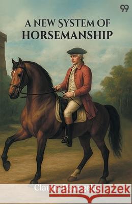 A New System Of Horsemanship Claude Bourgelat 9789371467582 Double 9 Books - książka