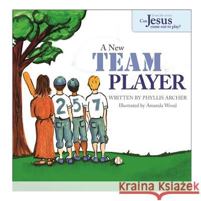 A New Team Player Archer Phyllis 9781365789830 Worldwide Publishing Group - książka