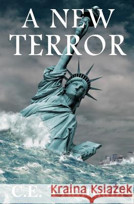 A New Terror C. E. Trantham 9781987670363 Createspace Independent Publishing Platform - książka