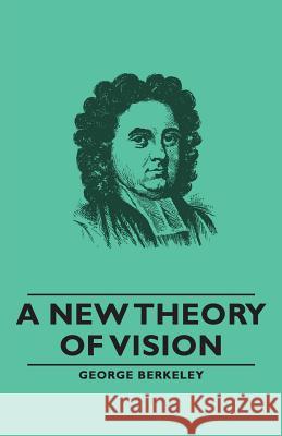 A New Theory of Vision Berkeley, George 9781406789089 Pomona Press - książka