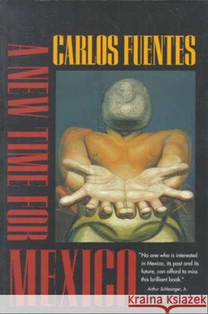 A New Time for Mexico Carlos Fuentes Marina G. Gutman 9780520211834 University of California Press - książka