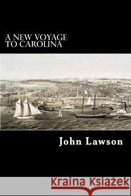 A New Voyage to Carolina John Lawson Alex Struik 9781481187091 Createspace - książka