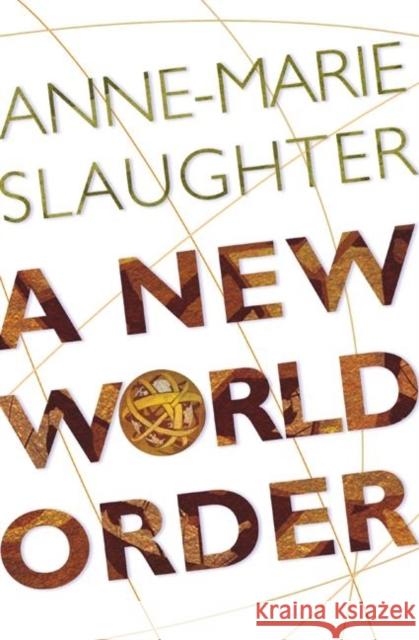 A New World Order Anne-Marie Slaughter 9780691123974  - książka