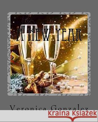 A new year Gonzalez, Veronica 9781726345385 Createspace Independent Publishing Platform - książka