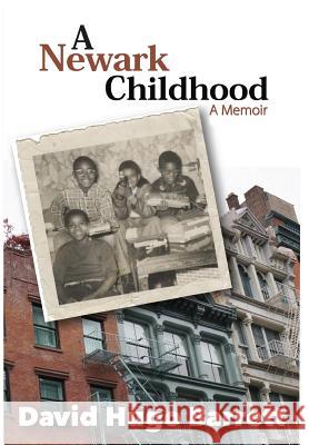 A Newark Childhood; A Memoir David Hugo Barrett 9781733112215 David Hugo Barrett - książka