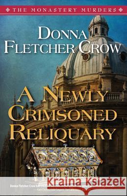 A Newly Crimsoned Reliquary Donna Fletcher Crow 9781541036642 Createspace Independent Publishing Platform - książka