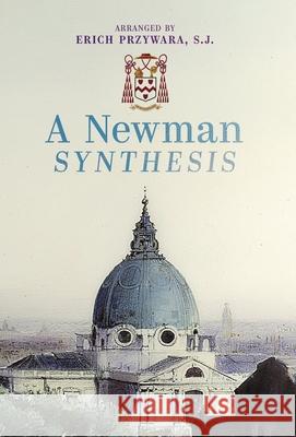 A Newman Synthesis John Newman Erich Przywara 9781621387510 Angelico Press - książka